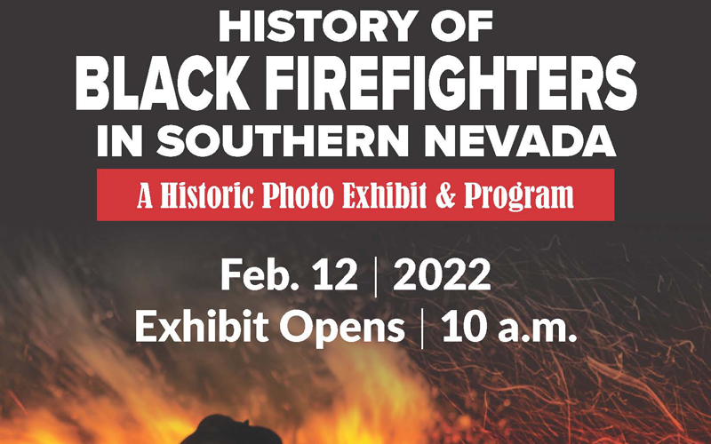 History of Black Firefighters in Southern Nevada Program and Historic Photo Exhibit Opening
