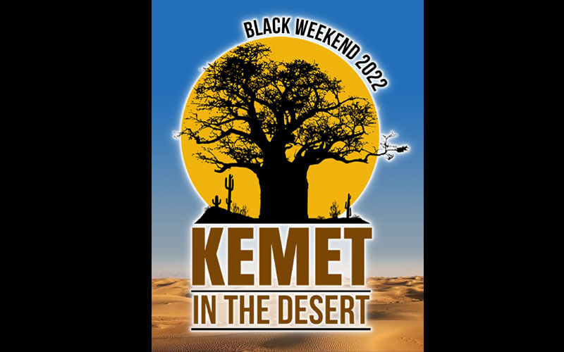 Black Weekend 2022:   Kemet in the Desert Series